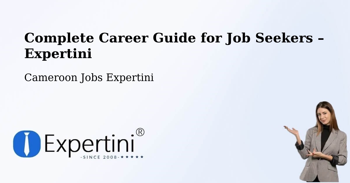 Career Guide for Job Seekers – Cameroon - Cameroon Jobs Expertini