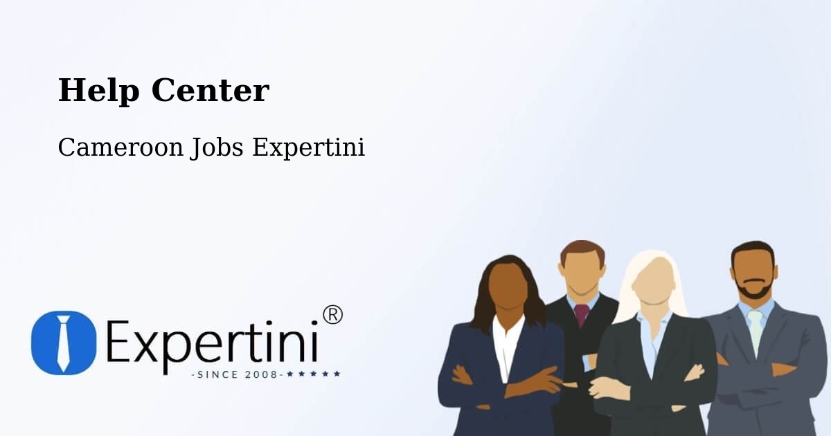 Help Center – Cameroon - Cameroon Jobs Expertini