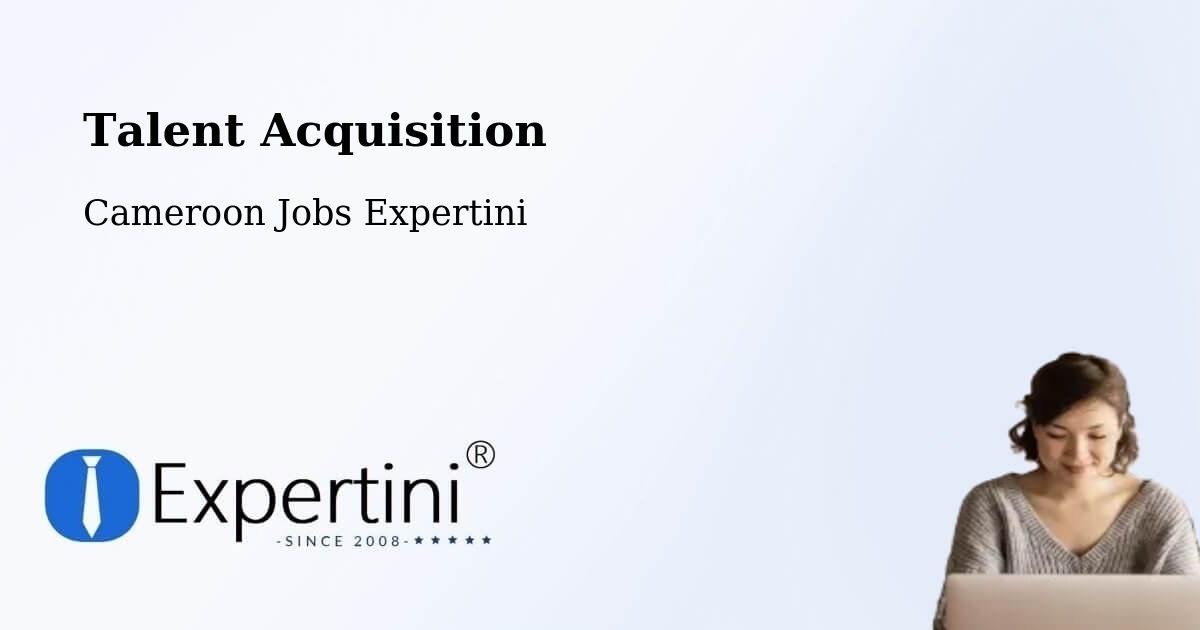 Post Jobs & Find Candidates in Cameroon – Talent Acquisition Solutions - Cameroon Jobs Expertini
